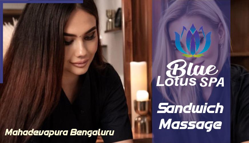 Sandwich Massage in Mahadevapura Bengaluru